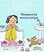 Respecte mon corps (Dr Catherine Dolto / Mine de rien - Giboulées) (French Edition) by 