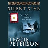 Silent Star by Tracie Peterson, Alyssa Bresnahan