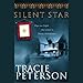 Silent Star by Tracie Peterson, Alyssa Bresnahan