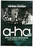 A-ha: Live At Oslo Spektrum - December 4th 2010 - Ending on a High Note: The Final Concert