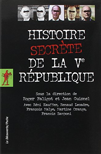 Histoire secrète de la Ve République