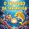 Livro O Tesouro da Tartaruga: O Valor de Compartilhar (As Aventuras de Sol e Ondina Livro 5)