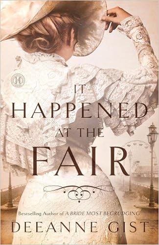 It Happened At The Fair A Novel Gist Deeanne 9781476738499 Amazon Com Books
