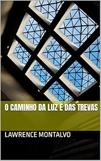Livro O caminho da luz e das trevas