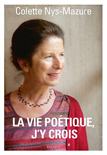 La  vie poétique, j'y crois