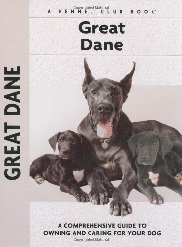 a new owner's guide to great danes