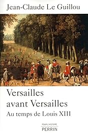 Versailles avant Versailles