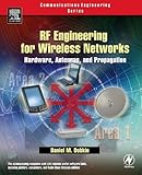 RF Engineering for Wireless Networks: Hardware, Antennas, and Propagation (Communications Engineering (Paperback)) by Daniel M. Dobkin