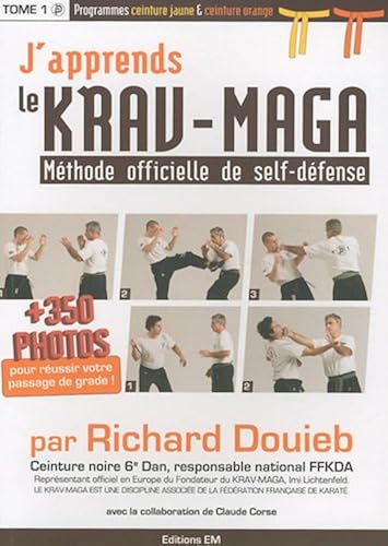 Download J'apprends le Krav-Maga : Méthode officielle de self-défense Tome 1 PDF