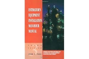 Estimator's Equipment Installation Man-Hour Manual (Estimator's Man-Hour Library)