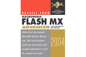 Macromedia Flash Mx 2004 Advanced: Visual Quickpro Guide for Windows and Macintosh
