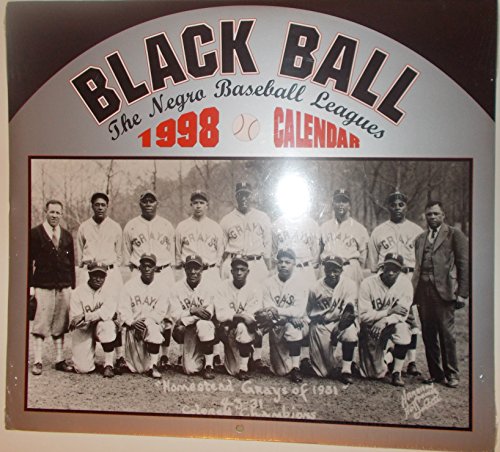 Black Ball - the Negro Baseball Leagues: 1998 Calendar by