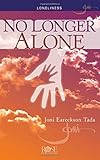 No Longer Alone pamphlet by Joni Eareckson Tada by 