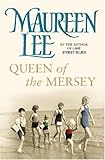 Front cover for the book Queen of the Mersey by Maureen Lee