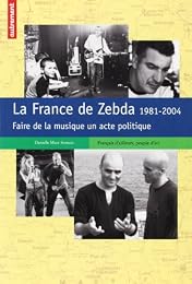 La  France de Zebda, 1981-2004