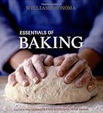 Williams-Sonoma Essentials of Baking Williams-Sonoma Essentials of Baking