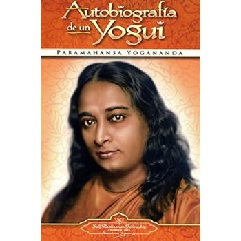 Autobiografia de Un Yogui Autobiografia de Un Yogui