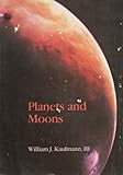 Planets and Moons, Kaufmann, William J., III, 0716710404