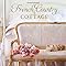 French Country Cottage: Amazon.co.uk: Courtney Allison: Books