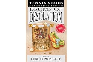 Tennis Shoes Adventure Series: Drums of Desolations