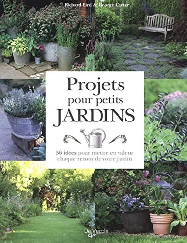 PROJETS POUR PETITS JARDINS (NATURE) by CARTER BIRD