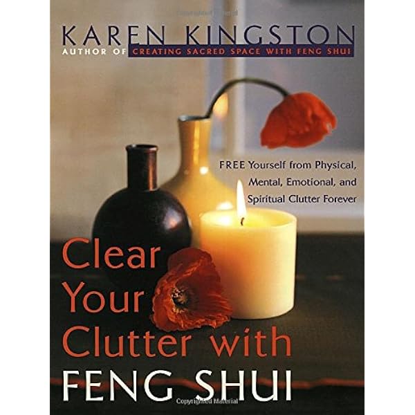 Clear Your Clutter with Feng Shui (Revised and Updated): Free