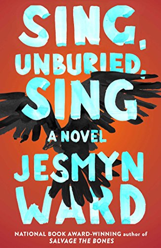 Download Sing, Unburied, Sing: A Novel Download Sing, Unburied, Sing: A Novel