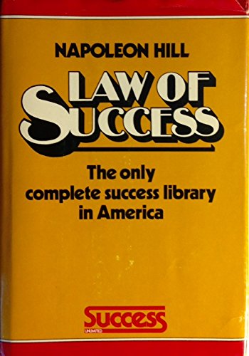 Download The law of success in 16 valuable lessons: Teaching in practical, easy to understand terms the true philosophy on which all personal and professional success is built Download The law of success in 16 valuable lessons: Teaching in practical, easy to understand terms the true philosophy on which all personal and professional success is built