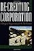 Re-Creating the Corporation: A Design of Organizations for the 21st Century