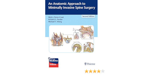 An Anatomic Approach To Minimally Invasive Spine Surgery 9781626236431 Medicine Health Science Books Amazon Com