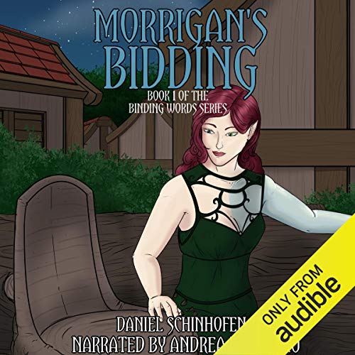 Morrigan's Bidding: Binding Words, Book 1 by Daniel Schinhofen
