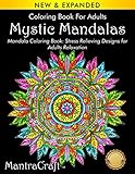 Coloring Book For Adults: Mystic Mandalas: Mandala Coloring Book: Stress Relieving Designs for Adults Relaxation by 