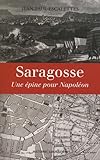 Saragosse (French Edition) by 