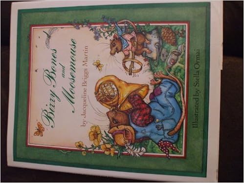 Bizzy Bones And Moosemouse Martin Jacqueline Briggs Ormai