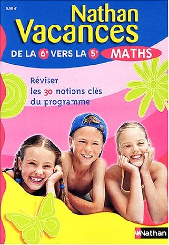Download Nathan vacances : Maths, de la 6e vers la 5e PDF