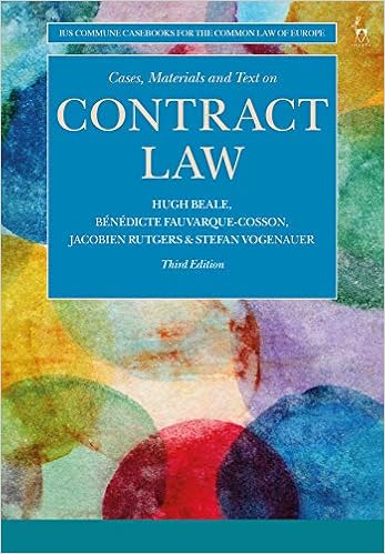 Cases, Materials and Text on Contract Law: (Third Edition) (Ius Commune Casebooks for the Common Law of Europe) Cases, Materials and Text on Contract Law: (Third Edition) (Ius Commune Casebooks for the Common Law of Europe)