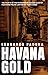 Havana Gold: The Havana Quartet (Mario Conde Investigates) by 