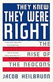 "They Knew They Were Right The Rise of the Neocons" av Jacob Heilbrunn