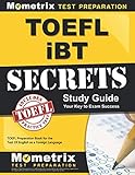 TOEFL iBT Secrets Study Guide: TOEFL Preparation Book for the Test Of English as a Foreign Language TOEFL iBT Secrets Study Guide: TOEFL Preparation Book for the Test Of English as a Foreign Language