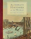 Alternate Histories of the World
