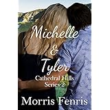 Michelle and Tyler (Cathedral Hills Book 2)
