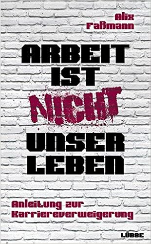 Download Arbeit ist nicht alles Free HD Arbeit Ist Nicht Alles