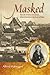 Masked: The Life of Anna Leonowens, Schoolmistress at the Court of Siam (Wisconsin Studies in Autobi by 