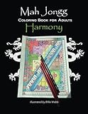 Mah Jongg Coloring Book for Adults: Harmony (Mah Jongg Coloring Books for Adults) (Volume 1) by Billie Webb, Wooli Labs