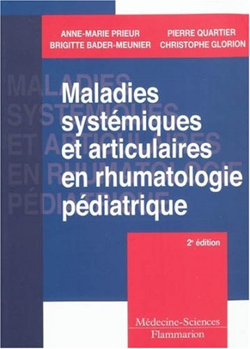 Maladies systémiques et articulaires en rhumatologie pédiatrique