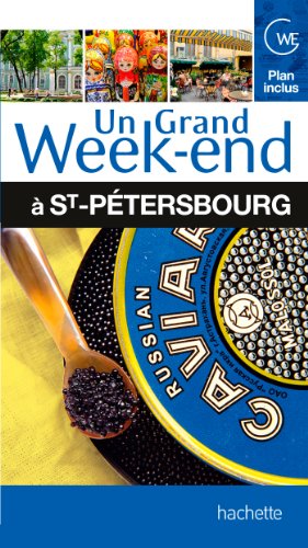 Un  grand week-end à Saint-Pétersbourg