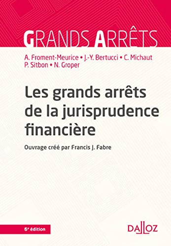 Les  grands arrêts de la jurisprudence financière