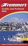 Front cover for the book Frommer's Complete Guide: Seattle & Portland by Karl Samson