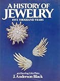 A History of Jewelry: Five Thousand Years by 