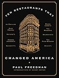 Ten Restaurants That Changed America